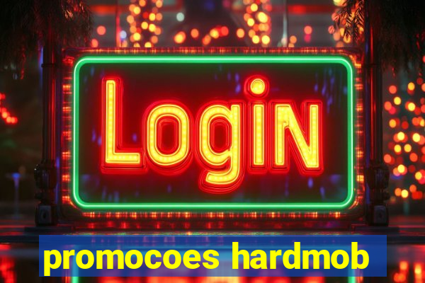 promocoes hardmob